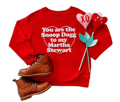 Snoop to my Martha © | Kids + Adult Valentines Sweatshirt